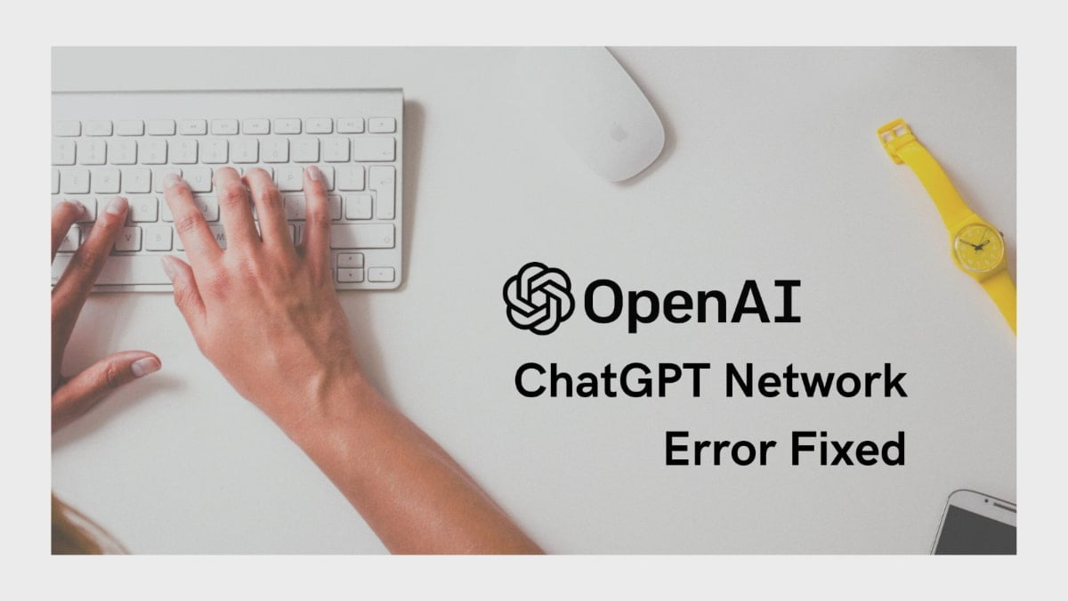 Chatgpt network error fixed